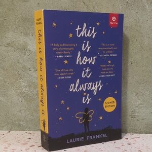 This Is How It Always Is | Laurie Frankel | Flatiron Books | Signed Edition